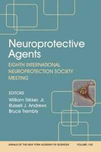 Neuroprotective Agents : Eighth International Neuroprotection Society Meeting (Annals of the New York Academy of Sciences)