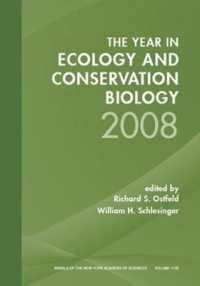 生態学と保全生物学　2008<br>The Year in Ecology and Conservation Biology 2008 (Annals of the New York Academy of Sciences)