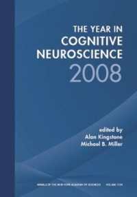 The Year in Cognitive Neuroscience, 2008 (Annals of the New York Academy of Sciences)