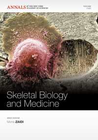 Skeletal Biology and Medicine (Annals of the New York Academy of Sciences)