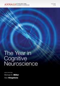 認知神経科学年報2011<br>The Year in Cognitive Neuroscience (Annals of the New York Academy of Sciences)