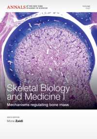 Skeletal Biology and Medicine I : Mechanisms Regulating Bone Mass (Annals of the New York Academy of Sciences)