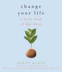 Change Your Life! Wise and Wonderful Words to Inspire Every Day : A Little Book of Ideas