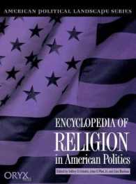 Encyclopedia of Religion in American Politics (American Political Landscape Series)