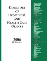 Directory of Biomedical and Health Care Grants 2006, 20th Edition (Biomedical and Health Care Grants) （20TH）