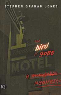 The Bird Is Gone : A Manifesto