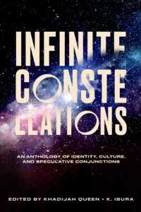 Infinite Constellations : An Anthology of Identity, Culture, and Speculative Conjunctions