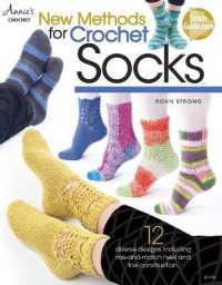 New Methods for Crochet Socks : 12 Diverse Designs