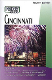 Insiders' Guide to Cincinnati (Insiders' Guide to Cincinnati) -- Paperback / softback （4th ed.）