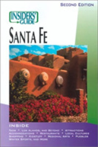 Insiders' Guide to Santa Fe (Insiders' Guide to Santa Fe) -- Paperback / softback （2nd ed.）