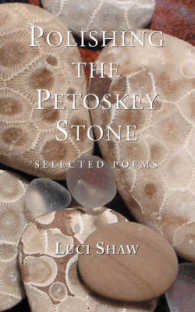 Polishing the Petoskey Stone : Selected Poems