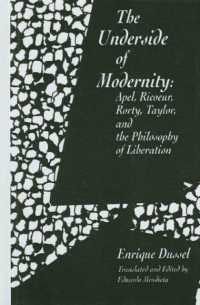 The Underside of Modernity : Apel, Ricoeur, Rorty, Taylor, & the Philosophy of Liberation