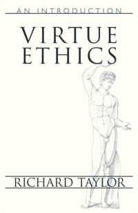 Virtue Ethics : An Introduction