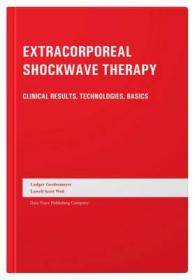 Extracorporeal Shockwave Therapy : Clinical Results, Technologies, Basics