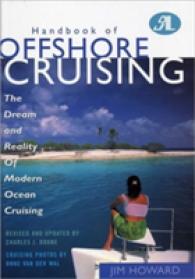 Handbook of Offshore Cruising : The Dream and Reality of Modern Ocean Cruising （2ND）