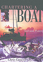 Chartering a Boat : Sail and Power
