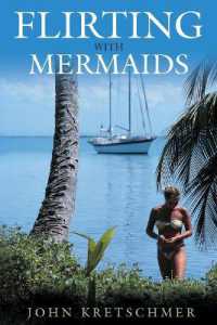 Flirting with Mermaids : The Unpredictable Life of a Sailboat Delivery Skipper