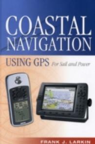Coastal Navigation Using GPS : For Sail and Power