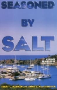 Seasoned by Salt : A Voyage in Search of the Caribbean