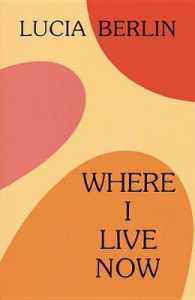 Where I Live Now : Stories 1993-1998