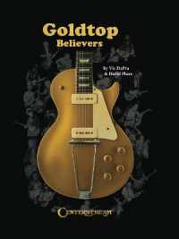 Goldtop Believers : The Les Paul Golden Years