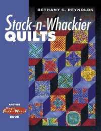 Stack N Whackier Quilts （ILL）