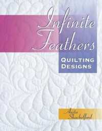 Infinite Feathers : Quilting Designs （ILL）