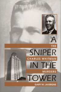 A Sniper in the Tower : The Charles Whitman Murders