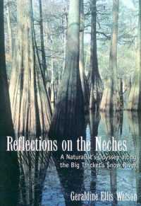Reflections on the Neches : A Naturalist's Odyssey Along the Big Thicket's Snow River (Temple Big Thicket S.)