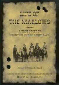 Life of the Marlows : A True Story of Frontier Life of Early Days (A.C. Greene Series)