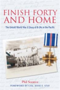 Finish Forty and Home : The Untold World War II Story of B-24s in the Pacific  (Mayborn Literary Nonfiction Series)