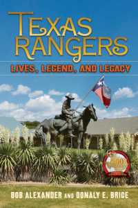 Texas Rangers : Lives, Legend, and Legacy