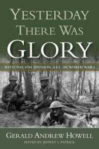 Yesterday There Was Glory : With the 4th Division, A.E.F., in World War I (North Texas Military Biography and Memoir Series)