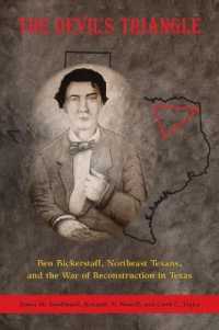 The Devil's Triangle : Ben Bickerstaff, Northeast Texans, and the War of Reconstruction in Texas