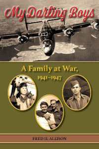 My Darling Boys Volume 23 : A Family at War, 1941-1947 (North Texas Military Biography and Memoir Series)