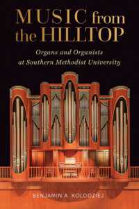 Music from the Hilltop : Organs and Organists at Southern Methodist University