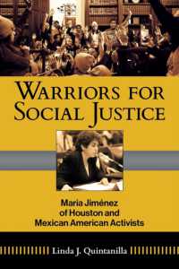Warriors for Social Justice Volume 12 : Maria Jimenez of Houston and Mexican American Activists (Al Filo: Mexican American Studies Series)