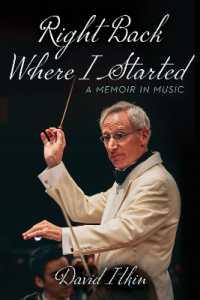 Right Back Where I Started Volume 19 : A Memoir in Music (North Texas Lives of Musician Series)