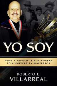 Yo Soy Volume 14 : From a Migrant Field Worker to a University Professor (Al Filo: Mexican American Studies Series)