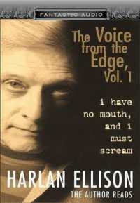 I Have No Mouth, and I Must Scream (4-Volume Set) (Fantastic Audio Series : the Voice from the Edge, Volume 1) （Unabridged）