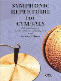 Symphonic Repertoire for Cymbals : A Detailed Analysis of the Major Orchestral Cymbal Repertoire