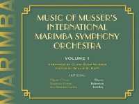 Music of Musser's International Marimba Symphony Orchestra : Pilgrim's Chorus from Tannhauser - Wagner, Kamennoi-ostrow - Rubinstein, in a Monastery G