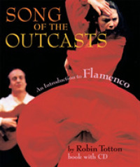 Song of the Outcasts : An Introduction to Flamenco （PAP/COM）