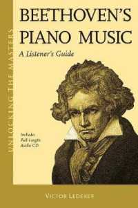 Beethoven's Piano Music : A Listener's Guide (Unlocking the Masters)