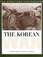 The Korean War : The Story and Photographs （1ST）