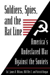 Soldiers, Spies, and the Rat Line : America's Undeclared War against the Soviets