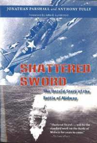 Shattered Sword : The Untold Story of the Battle of Midway