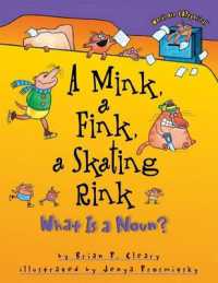 A Mink, a Fink, a Skating Rink : What Is a Noun? (Words Are Categorical)