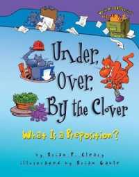 Under, Over, by the Clover : What Is a Preposition? (Words are Categorical)