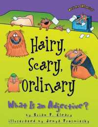 Hairy, Scary, Ordinary : What Is an Adjective? (Words Are Categorical)